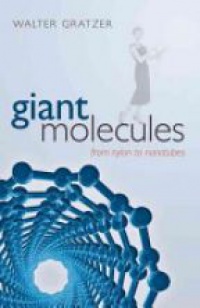 Gratzer , Walter - Giant Molecules