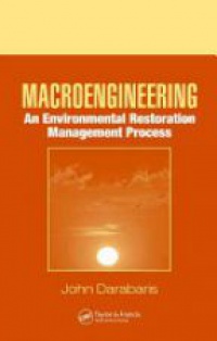 John Darabaris - Macroengineering: An Environmental Restoration Management Process