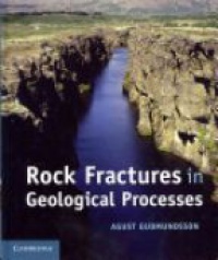 Gudmundsson - Rock Fractures in Geological Processes