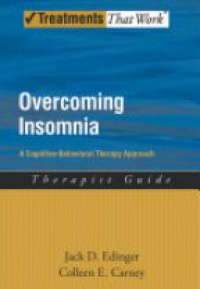 Edinger, Jack; Carney, Colleen - Overcoming Insomnia: Therapist Guide