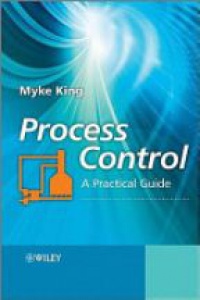 Myke King - Process Control: A Practical Approach