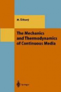 Šilhavý M. - Mechanics and Thermodynamics of Continuous Media