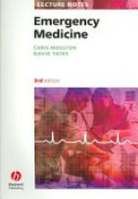 Moulton Ch. - Emergency Medicine: Lecture Notes