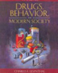 Levinthal - Drugs, Behavior, and Modern Society, 5th ed.