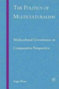 Fleras A. - The Politics of Multiculturalism