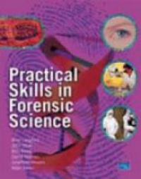 Langford A. - Practical Skills in Forensic Science