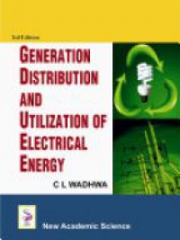 Wadhwa C. - Generation Distribution and Utilization of Electrical Energy