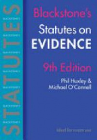 Huxley , Phil - Blackstone's Statutes on Evidence