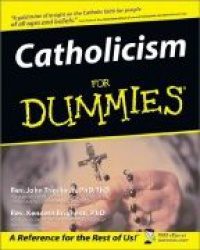 Trigilio J - Catholicism for Dummies