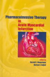 Dauerman H. L. - Pharmacoinvasive Therapy in Acute Myocardial Infarction