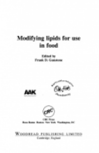 Gunstone F. - Modifying Lipids for Use in Food