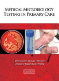 Struthers K. - Medical Microbiology Testing in Primary Care