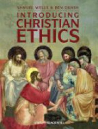 Samuel Wells - Introducing Christian Ethics