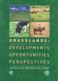Stephen Reynolds,John Frame - Grasslands: Developments, Opportunities, Perspectives