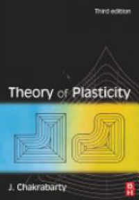 Chakrabarty J. - Theory of Plasticity