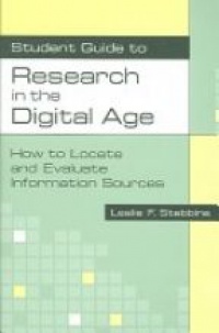 Stebbins L. - Student Guide to Research in the Digital Age