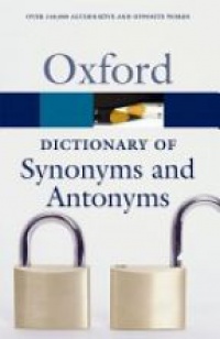  - The Oxford Dictionary of Synonyms and Antonyms