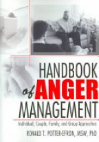 Potter-Efron R. - Handbook of Anger Management