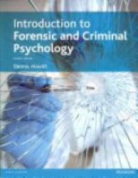 Howitt D. - Introduction to Forensic and Criminal Psychology