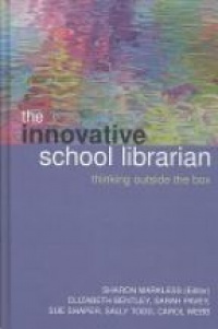 Sharon Markless - The Innovative School Librarian