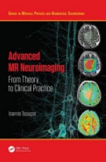 Advanced MR Neuroimaging: From Theory to Clinical Practice