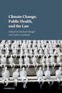 Michael Burger, Justin Gundlach - Climate Change, Public Health, and the Law