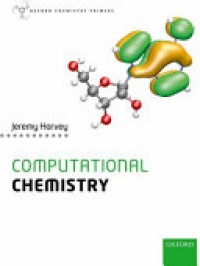 Harwey J. - Computational Chemistry (Oxford Chemistry Primers)