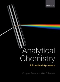 Evans E. - Analytical Chemistry: A Practical Approach