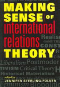 Folker J. - Making Sense of International Relations Theory