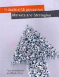 Paul Belleflamme - Industrial Organization: Markets and Strategies