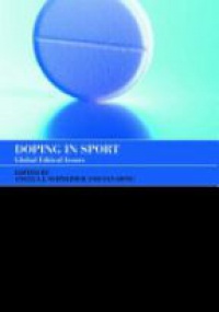 Schneider A. - Doping in Sport Global Ethical Issues