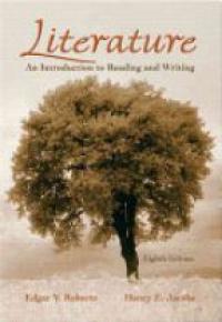 Roberts E. - Literature, An Introduction to Reading and Writing