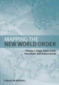 Thomas J. Volgy,Zlatko Šabič,Petra Roter,Andrea K. Gerlak - Mapping the New World Order