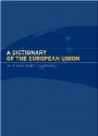 A Dictionary of the European Union