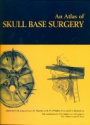 An Atlas of Skull Base Surgery