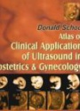 Atlas of Clinical Application of Ultrasound in Obstetrics and Gynecology