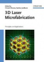 3D Laser Microfabrication: Principles and Applications