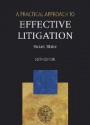 A Practical Approach to Effective Litigation, 6th ed.