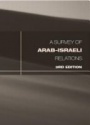 A Survey of Arab-Israel Relations