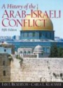 A History of the Arab - Israel Conflict