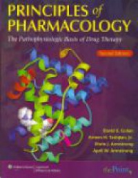 Golan D. E. - Principles of Pharmacology: The Pathophysiologic Basis of Drug Therapy