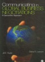 Communicating in Global Business Negotiations: A Geocentric Approach