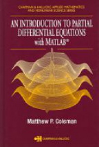 Matthew P. Coleman - An Introduction to Partial Differential Equations with MATLAB