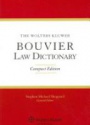 The Wolters Kluwer Bouvier Law Dictionary 2011