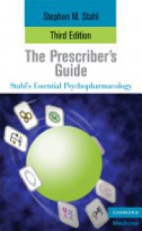 Stahl S. - The Prescriber's Guide