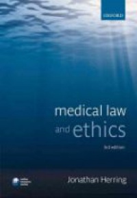 Herrinf J. - Medical Law and Ethics, 3e