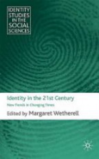 Wetherell M. - Identity in the 21st Century