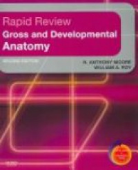 Moore N. - Rapid Review Gross and Developmental Anatomy