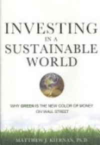 Kiernan M.J. - Investing in a Sustainable World