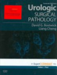 Bostwick D. - Urologic Surgical Pathology, 2nd ed.